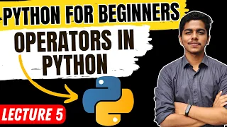 Operators in Python Aniket Mane Lecture 5