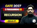 C Programming 03 Recursion CS GATE 2027 Preparation