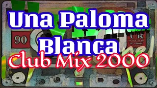 Download Una Paloma Blanca (Club Mix) 2000 MP3