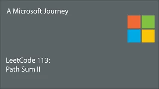 LeetCode 113 - Path Sum II A Microsoft Journey