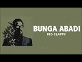 Bunga abadi - Rio Clappy - Lirik