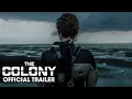 The Colony 2021 Movie Trailer - Nora Arnezeder Iain Glen Sarah-Sofie Boussnina