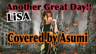 Download 【LiSA×B’z 松本孝弘】Another Great Day‼ covered by Asumi 【コラボ動画】 MP3