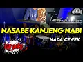 Download Lagu NASABE KANJENG NABI KARAOKE NADA CEWEK WANITA VERSI DANGDUT KOPLO
