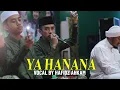 Download Lagu YA HANANA - VOCAL BY HAFIDZ AHKAM
