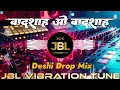 Download Lagu Badshah O Badshah Dj Remix Songs || Desi Drop Mix || Hindi Dj Song || Jbl Dj Song || Remix || Dj Mkb