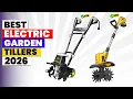 The 6 Best Electric Garden Tillers of 2026 Top 6 Best Electric Garden Tillers for Home Gardening