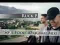 RUCK P – Soul Food (Original Mix)