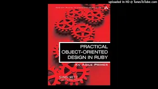 Practical Object Oriented Design in Ruby - POODR