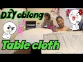 DIY Fitted Oblong Oval shape tablecloth easy and simple How to sew it step by step