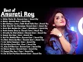 Download Lagu Anurati Roy Best Song Live | Anurati Roy Bollywood Song 2023| Superhits Romantic Hindi Songs Mashup