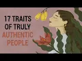 The 17 Traits of Truly Authentic People