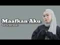 Download Lagu Maafkan Aku - Cover by. Indah Yastami (Lyrics)