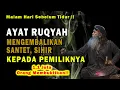 Download Lagu Malam Ini Dan Lihat Apa Yang Terjadi ? Ruqyah Mengembalikan Sihir Santet Kepada Pemiliknya