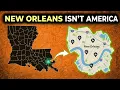 Why New Orleans Makes No Sense as a City