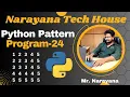 Narayana Tech House Python Pattern Program-24 Mr Narayana 9010607010