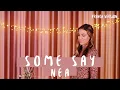SOME SAY ( FRENCH VERSION ) NEA ( SARA'H COVER )