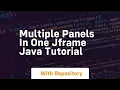 multiple panels in one jframe java tutorial