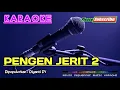 Lagu PENGEN JERIT 2 -Diyanti DY- KARAOKE