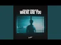 Download Lagu Where Are You