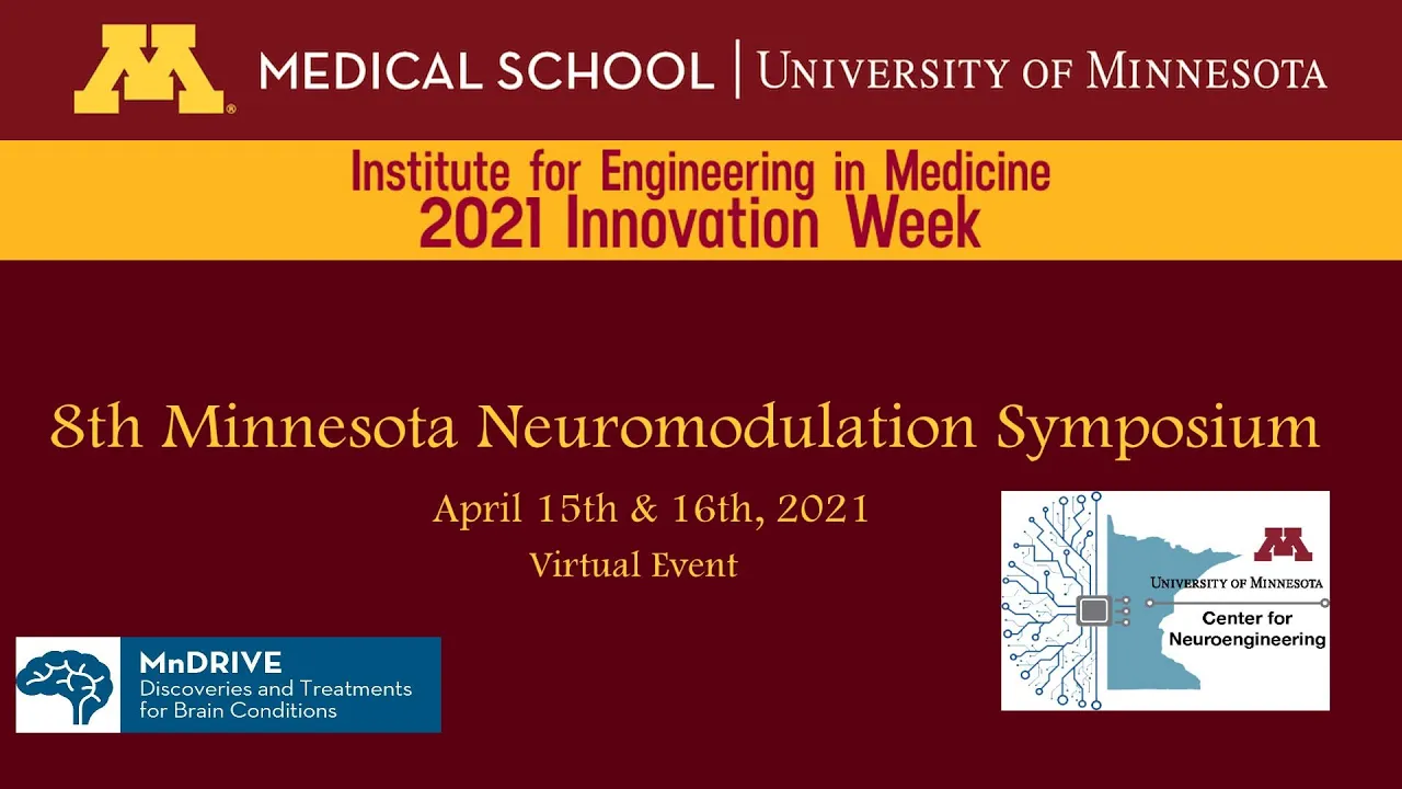 2021 MN Neuromodulation Symposium (Friday, April 16, Funding Opportunities and Session 3)