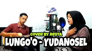 Download Lungo'O - Yudanosel || Cover By Resta || Akustik MP3