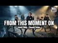 From This Moment On – Rock Version (Shania Twain Cover by BAM)