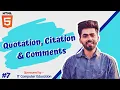 HTML Tutorials for Beginners HTML Quotation Citation Comments Tutorial 7 by Mayank Dhama