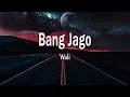 Download Lagu Wali - Bang Jago (Lirik Lagu)