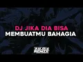 Download Lagu DJ JIKA DIA BISA MEMBUATMU BAHAGIA - AKU RELA REMIX