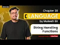 Lecture 38 String Handling Methods in C Library Functions