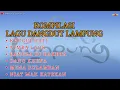 Download Lagu LAGU LAMPUNG | KHUGUI HATI, NIMBA LAOK, BANGGA DI HAKHTA, DANG KHENA | NIAT MAK KATEKAN | Voc. Mega