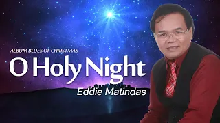 Download O HOLY NIGHT - EDDIE MATINDAS MP3