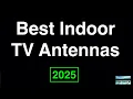 Top Best Indoor TV Antennas 2025