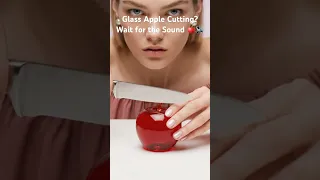 Glass Apple Cutting Wait For The Sound 