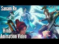 Lagu Battle Through The Heavens ᴴᴰ - Sanam Re || Beautiful Animation Video