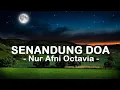 Nur Afni Octavia__Senandung Doa ( Lirik )