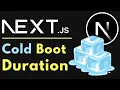 Next js - What is Cold Boot Duration Lambda Cold Start