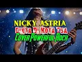 Lagu Nicky Astria - Cinta di Kota Tua | Cover Powerful Rock by ALEXIA ⚡ Suara Keras \u0026 Aransemen Enerjik