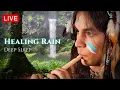 Download Lagu Healing Flute Rain | Native American Music for Deep Sleep \u0026 Stress Relief