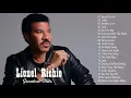 Download Lagu Lionel Richie Greatest Hits 2021 - Best Songs of Lionel Richie (HQ)