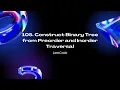 LeetCode 105 Construct Binary Tree from Preorder and Inorder Traversal Time and Space Complexity