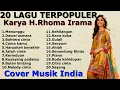 Lagu 20 LAGU TERPOPULER KARYA H. RHOMA IRAMA - COVER MUSIK INDIA