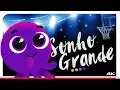 Lagu Sonho Grande | BOLOFOFOS [4K]