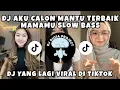 Download Lagu DJ AKU CALON MANTU TERBAIK MAMAMU SLOW BASS • DJ VIRAL TERBARU DI TIKTOK