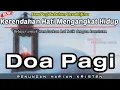 Download Lagu Renungan Pagi Kristen - Doa Pagi - Suara Injil - Pohon Kehidupan Terbaru - Saat Teduh Pagi Terbaru