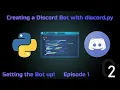 Setting the Bot Up How to make a Discord Bot with Python Episode 1