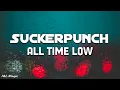 Suckerpunch - All Time Low [LYRICS]