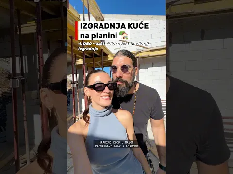 GRADIMO KUĆU NA PLANINI🏡 - 4. deo: Zašto zidamo BLOKOVIMA i tehnologija izgradnje