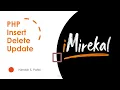 PHP Insert Delete Update with Code iMirekal